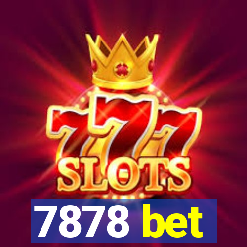 7878 bet